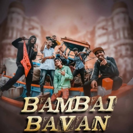 BamBai Bavan ft. Fishermen29, RapHop, Baawa & Hippie Boi | Boomplay Music