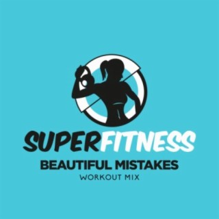 Beautiful Mistakes (Workout Mix)