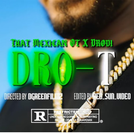DRO-T ft. That Mexican OT