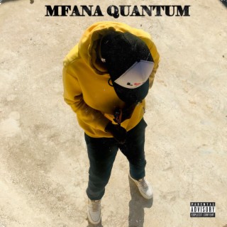 Mfana Quantum lyrics | Boomplay Music