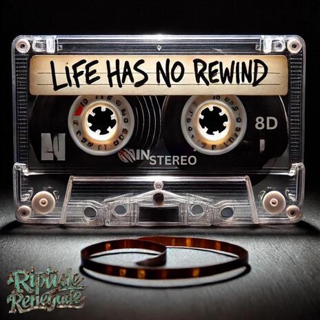 No Rewind (Like a Cassette Tape) | Boomplay Music