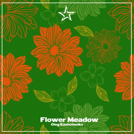 Flower Meadow | Boomplay Music