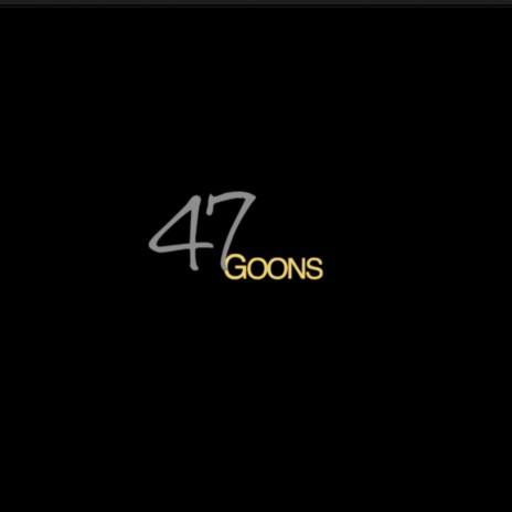 47 Goons ft. FrostBite & KingPin BRP | Boomplay Music