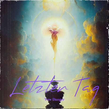 Letzter Tag | Boomplay Music