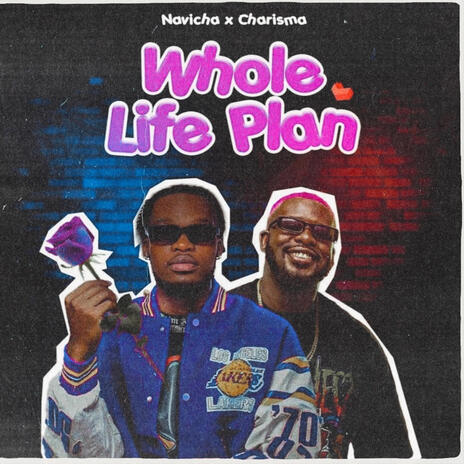 Whole Life Plan ft. Charisma | Boomplay Music