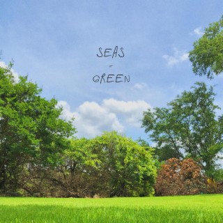 seas of green