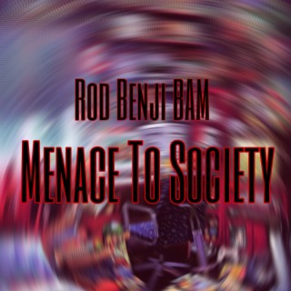 Menace To Society