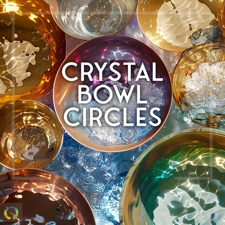 Crystal Bowl Circles 741Hz | Boomplay Music