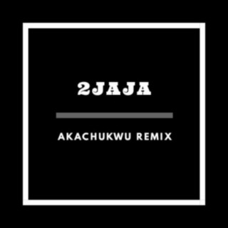 Akachukwu (Remix)