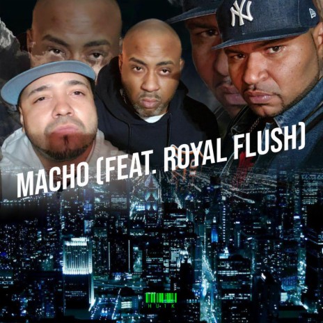 Macho ft. ROYAL FLUSH | Boomplay Music