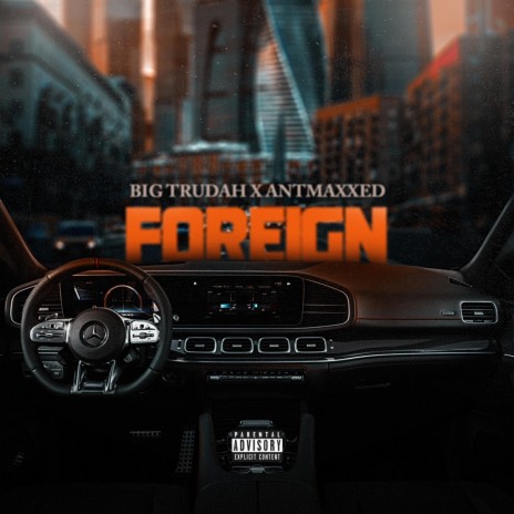 Foreign ft. Big Trudah | Boomplay Music
