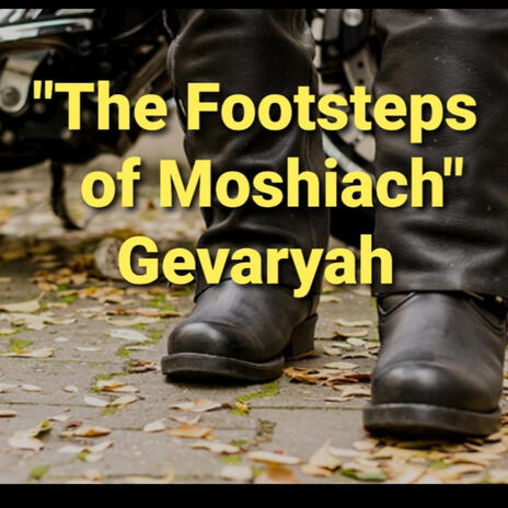 The Footsteps of Moshiach | Boomplay Music