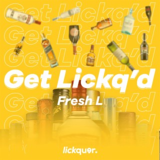 Get Lickq'd