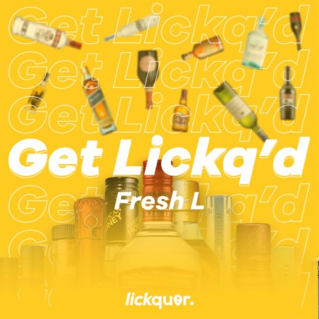 Get Lickq'd | Boomplay Music