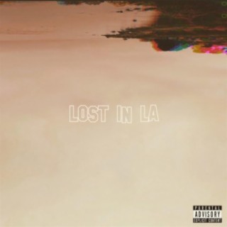 LOST IN LA