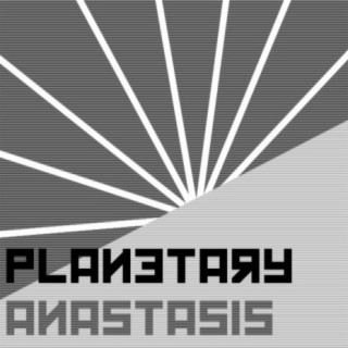 Planetary Anastasis