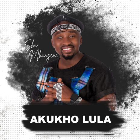 Akukho Lula | Boomplay Music