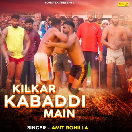 Kilkar Kabaddi Main | Boomplay Music