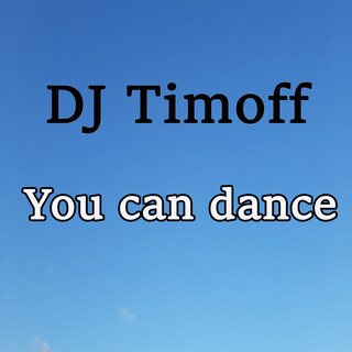 You Can Dance