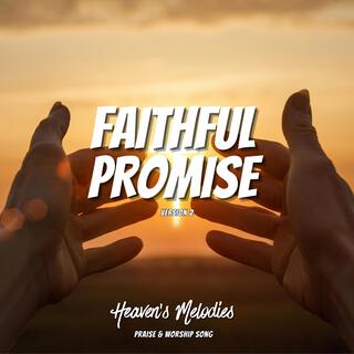 Faithful Promise (Ver. 2) lyrics | Boomplay Music