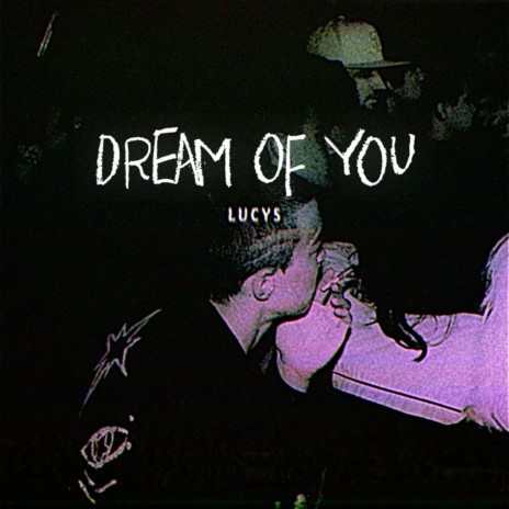 Dream of you | Boomplay Music