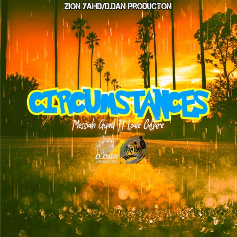 Circumstances ft. Louie Culture | Boomplay Music