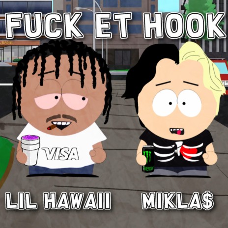 Fuck Et Hook ft. Lil Hawaii