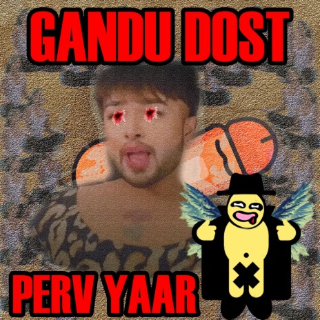 GANDU DOST | Boomplay Music