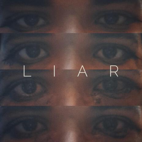 LIAR | Boomplay Music