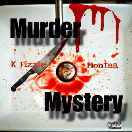 Murder Mystery ft. Montea | Boomplay Music