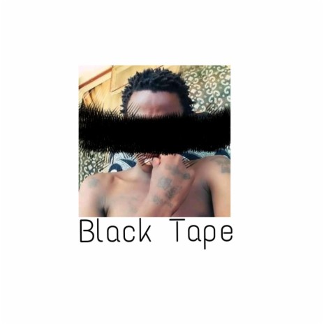 Black Tape | Boomplay Music