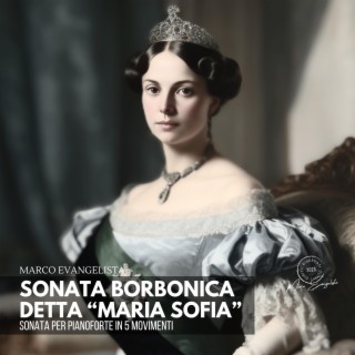 Sonata Borbonica detta Maria Sofia per Pianoforte in 5 movimenti