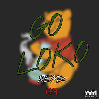 Go Loko lyrics | Boomplay Music