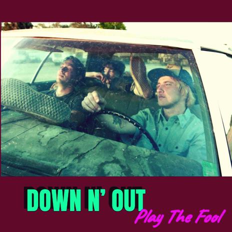 Down N' Out | Boomplay Music