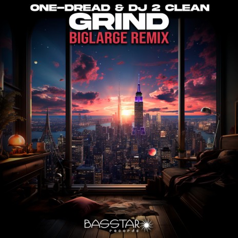 Grind (bigLARGE Remix) ft. DJ 2 Clean