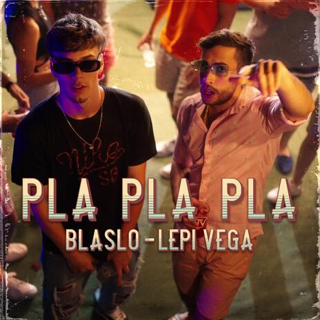 PLA PLA PLA ft. Lepi Vega | Boomplay Music