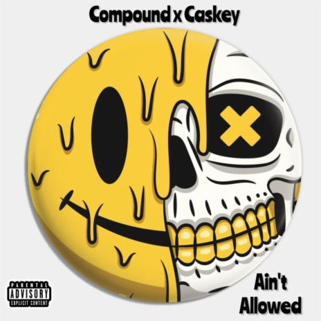 Ain't Allowed ft. Caskey | Boomplay Music