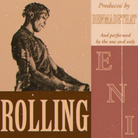 ROLLING ft. E.N.I | Boomplay Music