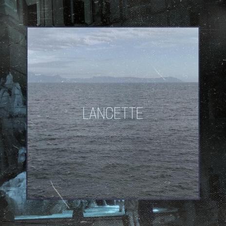 LANCETTE ft. La.Rock & nzw | Boomplay Music