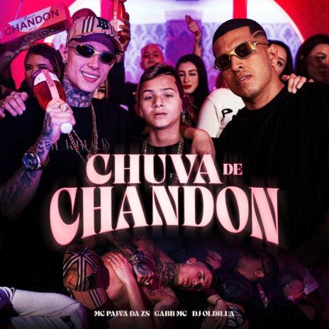 Chuva de Chandon ft. Oldilla & Gabb MC | Boomplay Music