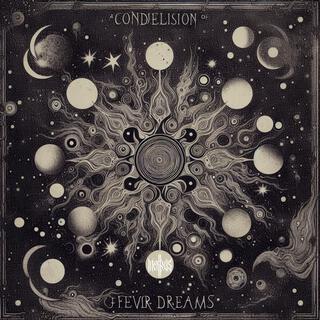 Constellation of Fever Dreams