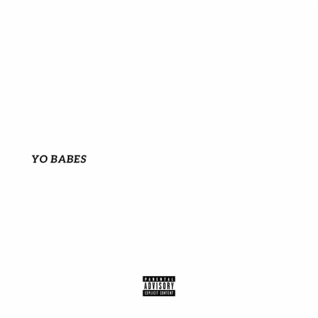 yo babes | Boomplay Music