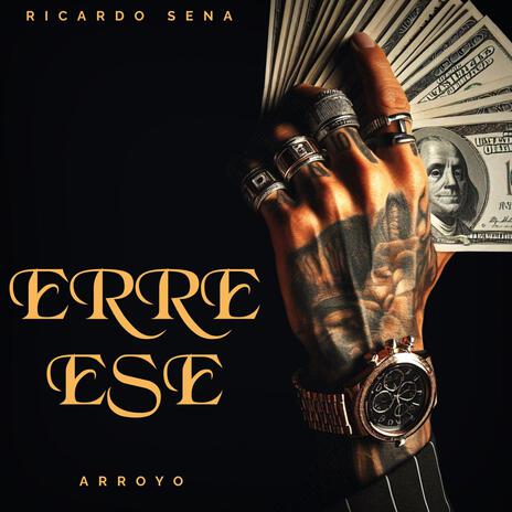 ERRE ESE ft. ARROYO | Boomplay Music