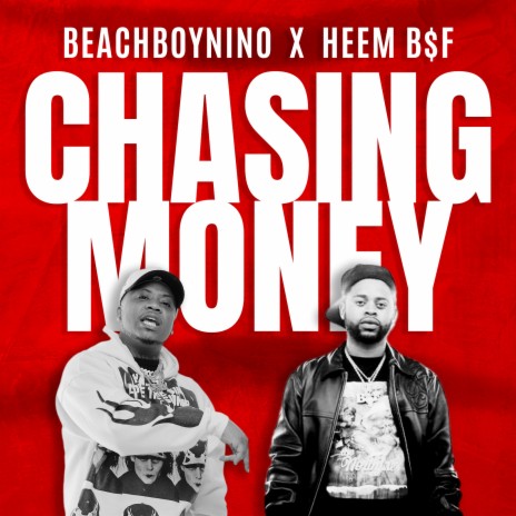 Chasing Money ft. Heem B$F | Boomplay Music