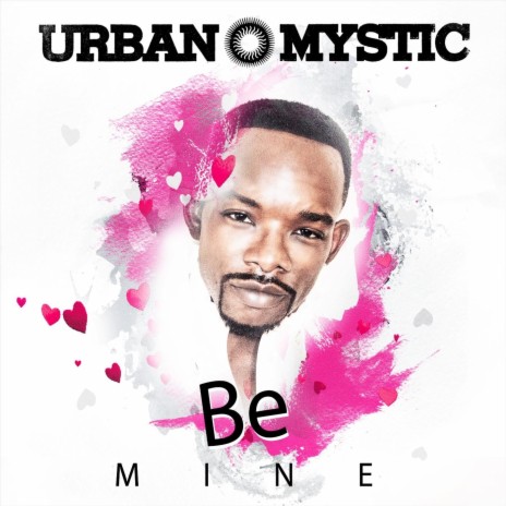 Be Mine | Boomplay Music