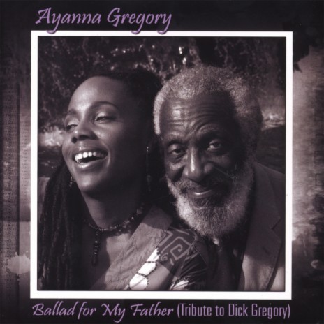 Ballad for My Father (Tribute to Dick Gregory) | Boomplay Music