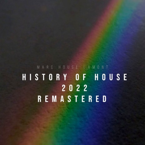 History of House (2022 Remastered) | Boomplay Music