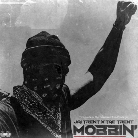 Mobbin' ft. Tae Trent | Boomplay Music