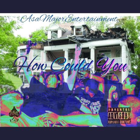 How Could You | Boomplay Music