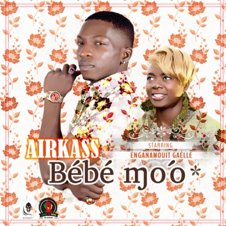 Bebe moo ft. ENGANAMOUIT GAELLE | Boomplay Music